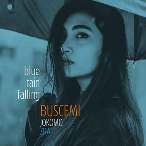 Blue Rain Falling (feat. Jokomo & Zita)