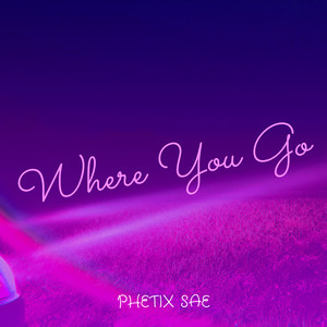 Where You Go