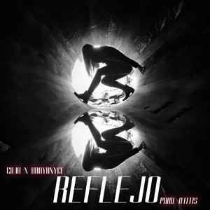 Reflejo (feat. Brayanyce)