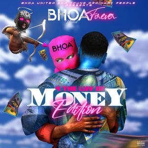 BHOA FOREVER: 4 THE LUV OF MONEY EDITION (Explicit)