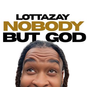 NOBODY BUT GOD
