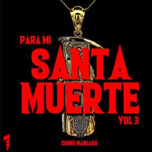 Para Mi Santa Muerte (Explicit)