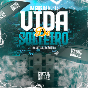 Vida De Solteiro (Explicit)