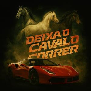 DEIXA O CAVALO CORRER 2 (MTG)