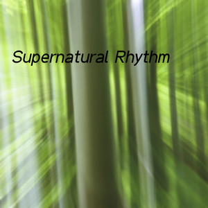 Supernatural Rhythm