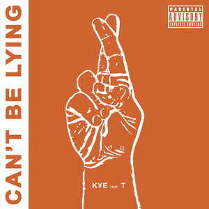 Can't Be Lying (Explicit)