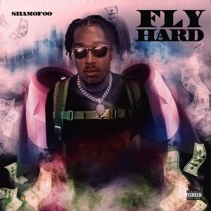 Fly Hard (Explicit)