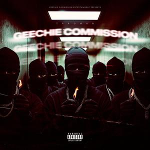Geechie Commission (feat. Al boogie, Ya Boy Dee 100, Tony Bruce, Ghostflows & PCT. BOSS) (Explicit)