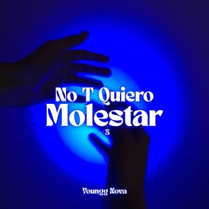 No T Quiero Molestar