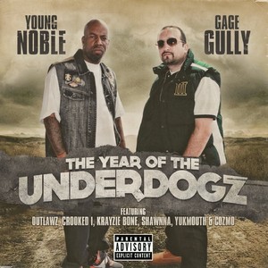 The Year Of The Underdogz (Explicit)