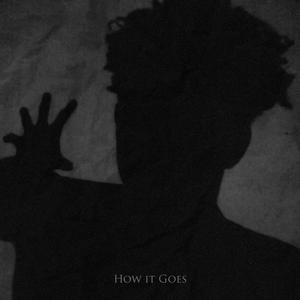 How It Goes (Explicit)