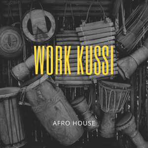 Work Kussimama (Afro Edit)