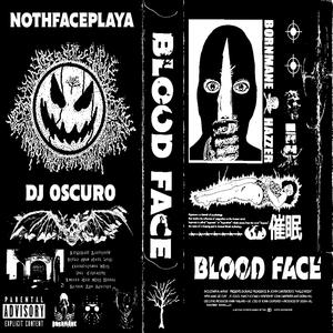 BLOOD FACE (feat. Hazzer) [Explicit]