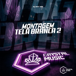 Montagem Tela Branca 2 (Explicit)