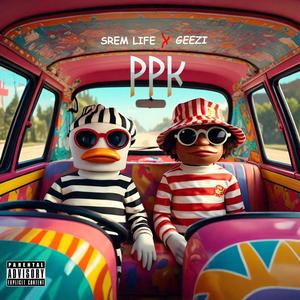 PPK (feat. Geezi)