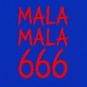 Mala Mala (Explicit)