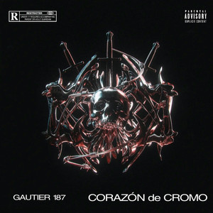 Corazón De Cromo (Explicit)