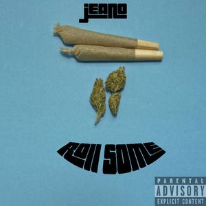 Roll Some (Explicit)