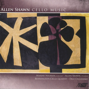 Allen Shawn: Cello Music