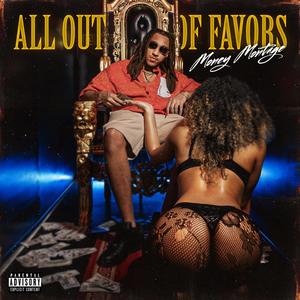 All Out of Favors (Explicit)