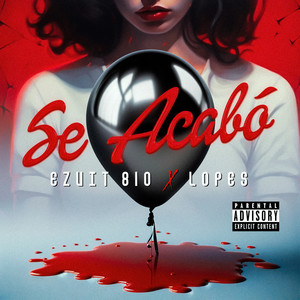 Se Acabó (Explicit)