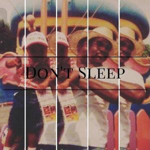 Don't $leep (Deluxe Version) [Explicit]