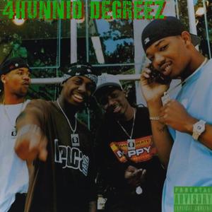 4Hunnid Degreez (Explicit)