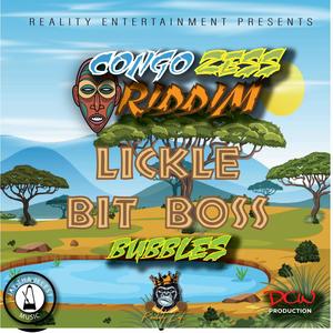 Lickle Bit Boss (feat. Bubbles) [Explicit]