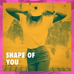 Shape of You