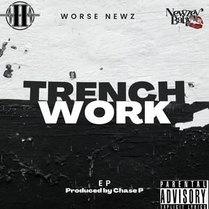 Trench Work (Explicit)