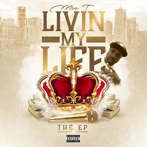 Livin My Life (The Ep) [Explicit]