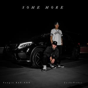 Some More(feat. JackyUnder) (Explicit)