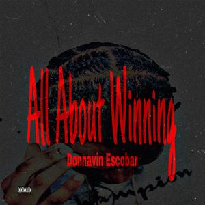 All About Winning (Explicit)