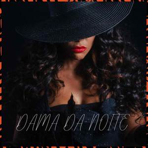 Dama da Noite (Explicit)