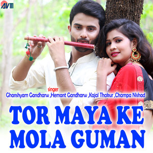 Tor Maya Ke Mola Guman