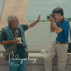 Padayon lang (From "Laragway sa Karon")