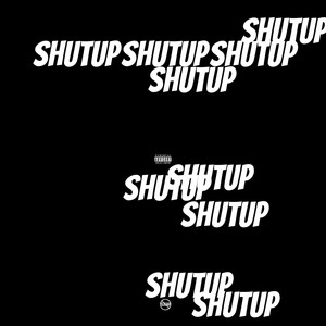 Shut Up