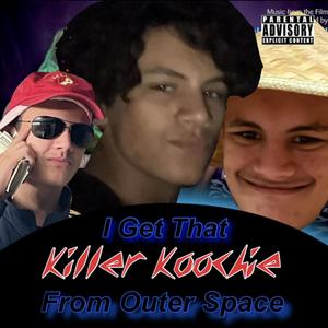 Killer Koochie from Outer Space (Explicit)