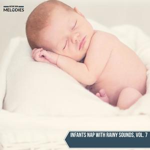 Infants Nap with Rainy Sounds, Vol. 7