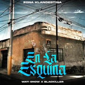 En La Esquina (feat. Blackiller)