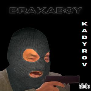 Brakaboy (Explicit)