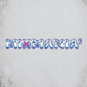 Mixmaniaque (Chanson thème de Mixmania 3)