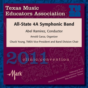 Texas Music Educators Association 2011 Clinic and Convention - Texas All-State 4A Symphonic Band