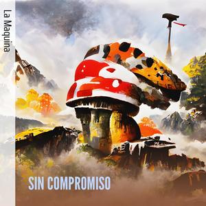 SIN COMPROMISO