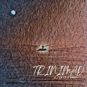 Trinimad (Explicit)