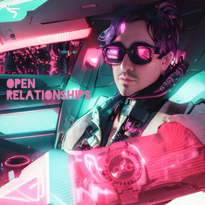 Open Relationships (Explicit)