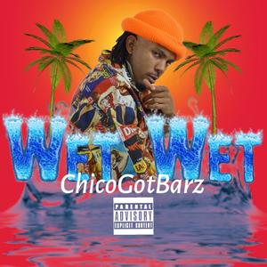 Wet Wet (Explicit)