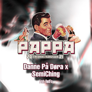 Pappa 2021 (Fredrikstadrussen) [Explicit]