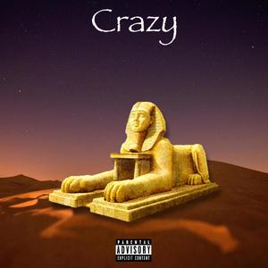 Crazy (Explicit)