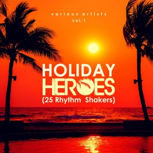 Holiday Heroes (25 Rhythm Shakers) , Vol. 1